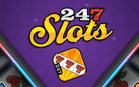 247 Slots.